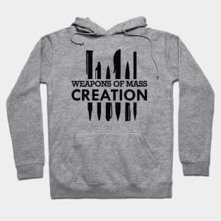 Writer - Weapons of mass creation Hoodie